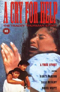 Movie artwork: A Cry for Help: The Tracey Thurman Story (1989) — film information — Robert Markowitz / NBC